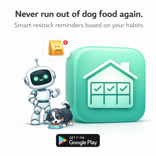 Never run out of dog food again. Smart restock reminders.